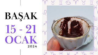 BAŞAK BURCU 15  21 OCAK 2024 KAHVE FALI  Haftalık Burç Yorumları [upl. by Lehcyar]