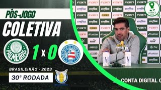 COLETIVA ABEL FERREIRA  PÓSJOGO  PALMEIRAS 1 x 0 BAHIA  BRASILEIRÃO 2023  AO VIVO [upl. by Dihahs725]