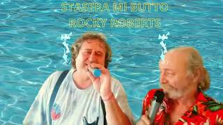 STASERA MI BUTTO  ROCKY ROBERTS rockyroberts staseramibutto dadosimonazzi [upl. by Refeinnej]