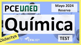 🚀QUÍMICA MAYO RESERVA 2024 ▶️ PCE Selectividad UNED✔️TEST [upl. by Shayna]