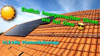 Endlich Strom selber produzieren Aufbau und Inbetriebnahme einer Photovoltaikanlage [upl. by Alol]