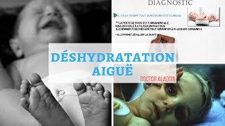 Deshydration Aiguë pédiatrie  CAUSES  SYMPTÔMES  DIAGNOSTIQUE  TRAITEMENT ET PATHOLOGIE [upl. by Esoj903]