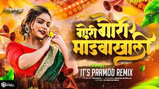 Gori Gauri MandavaKhali Dj Song  Its Pramod Remix  Superhit Marathi Instagram Trending Song 2024 [upl. by Riobard]