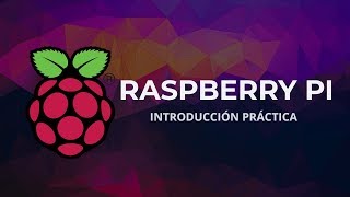 Raspberry Pi Curso para principiantes [upl. by Sida28]