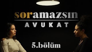 Soramazsın Avukat I 5 Bölüm [upl. by Assenov795]