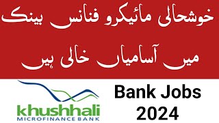 How to apply Khushhali Microfinance Bank jobs in Pakistan 2024  Banking sector jobs 2024 [upl. by Riti130]