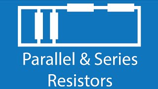 Resistors in Series and Parallel  Electronics Basics 13 [upl. by Erdrich611]