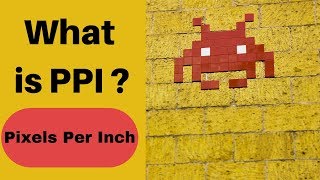 What is PPI  Pixels per inch Explained easily [upl. by Kraul]