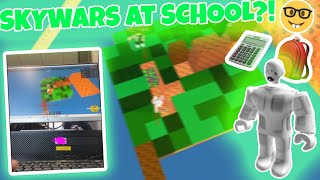 ONC PLAYS SKYWARS AT SCHOOL 🤓 ROBLOX SKYWARS [upl. by Iroc364]