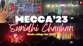 Mecca’23 Hindu college fest 2023  SunidhiChauhan live performance [upl. by Susi823]