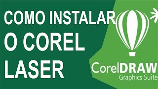 Como instalar o corel laser [upl. by Riedel]