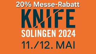 Spannung steigt Knife 2024 in Solingen 20 MesseRabatt Alle sind herzlich willkommen [upl. by Ahseined]