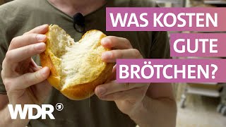 Brötchen  Bäcker Backshop oder Discounter  Ausgerechnet  WDR [upl. by Leakcim]