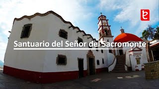 Santuario del Señor del Sacromonte Amecameca Estado de México  wwwedemxcom [upl. by Asserat]