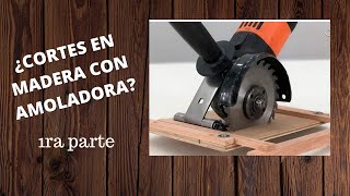 ¿Cortes en madera con amoladora o esmeril angular [upl. by Chelsy]