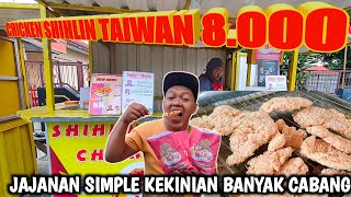 CUMA 8000 AN ‼️CHICKEN SHIHLIN TAIWAN SUPER KRIUK  Indonesia Street Food [upl. by Gratt82]