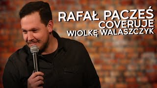 Rafał Pacześ coveruje Wiolkę Walaszczyk  StandUp [upl. by Animlehliw818]