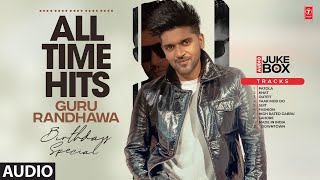 Best Of Guru Randhawa  All Time Punjabi Hits  Guru Randhawa Songs  Punjabi Songs 2022 [upl. by Mecke421]