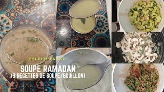 3 Recettes de Soupe  Bouillon pour Ramadan 👌  Recette SoHadga n°34 [upl. by Bodrogi]