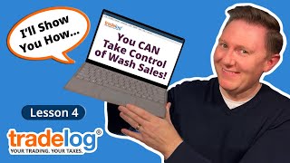 Controlling Wash Sales  Understanding Trader Taxes  Lesson 4 [upl. by Laius676]