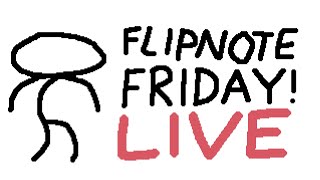 WERE MAKING ANIMATIONS LIVE FLIPNOTE FRIDAY 5 [upl. by Grieve]