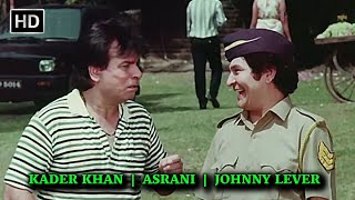 KADER KHAN  ASRANI  JOHNNY LEVER  Best Comedy Scene  NON STOP COMEDY  Hindi Movies [upl. by Aehsel406]