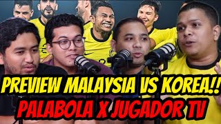 Mampukah Malaysia Hentikan Korea Selatan  Feat JugadorTV [upl. by Anitroc]