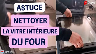 Astuce pour nettoyer la vitre intérieure du four tips tutorial four entretien astuce [upl. by Livesay]