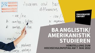 Hochschulinfotag Vorstellung BachelorStudiengang AnglistikAmerikanistik Uni Erfurt [upl. by Enuahs968]