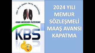 Maaş Avans Kapatma 2024  Memur  4b Sözleşmeli Personel [upl. by Swane]