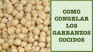 COMO CONGELAR GARBANZOS COCIDOS ¡Así te quedará GENIAL para las recetas 🤩FREEZE COOKED CHICKPEAS [upl. by Sekoorb]