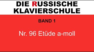 Die Russische Klavierschule Band 1 Nr 96 Etüde amoll Isaak Berkowitsch [upl. by Nosnibor]