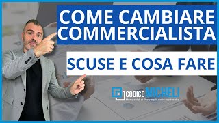 Come Cambiare Commercialista Scuse e cosa fare [upl. by Latterll466]