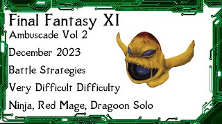 FFXI  Ambuscade Vol Two December 2023 Battle Strategies and Examples [upl. by Nollahp]