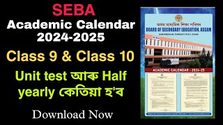 SEBA academic calendar 20242025 for Class 9 and 10 syllabus with Download link [upl. by Myrtia]