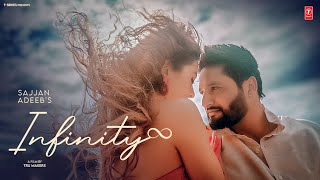 INFINITY Music Video  SAJJAN ADEEB  New Punjabi Song 2024  Latest Punjabi Songs 2024 [upl. by Siednarb]