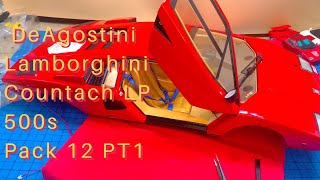 Pack 12 Part 1 of DeAgostini Lamborghini Countach LP500 s Stages 7579 [upl. by Tterrab763]