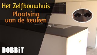 Het Zelfbouwhuis – Plaatsing van de keuken [upl. by Natale124]