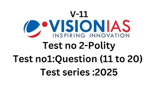 UPSC11 vision ias test series 2025 Test no 2Polity Questions no 11 to 20 [upl. by Lohrman47]