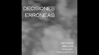 DECISIONES ERRÓNEAS [upl. by Yvan]