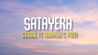 Satayera  GXSOUL ftBinayak amp Priti Lyrics [upl. by Hedvig]