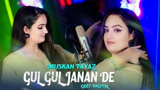 Pashto new Songs 2024  Gul Gul Janan De  Muskan Fayaz New Tappay Songs 2024  Official Music Video [upl. by Eramal]