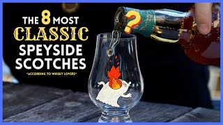 The 8 Most quotClassicquot SPEYSIDE Scotch Whiskies according to whisky lovers [upl. by Trinatte]