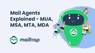 Mail Agents Explained  Tutorial by Mailtrap [upl. by Cecilius]