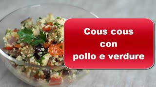 Cous cous con pollo e verdure [upl. by Mullins]