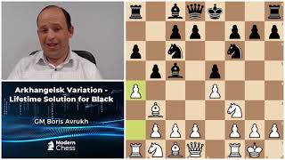 Introduction to Arkhangelsk Variation  GM Boris Avrukh [upl. by Calendre]