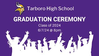 2024 Tarboro High School Graduation [upl. by Asena587]