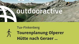 Tourenplanung Olperer Hütte nach Geraer Hütte [upl. by Vincentia202]