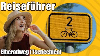 Elberadweg Tschechien  Travel Tipps  Reiseführer Deutsch [upl. by Sauncho]