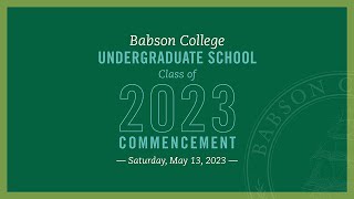 Babson College 2023 Undergraduate Commencement Ceremony [upl. by Hayyikaz810]